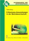 Werner Pepels: E-Business-Anwendungen in der Betriebswirtschaft